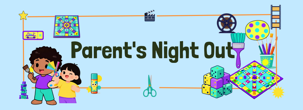 Parents Night Out - Returning Students Only